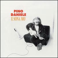 Pino Daniele - E Sona Mo [live] lyrics