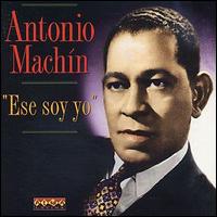 Antonio Machin - Ese Soy Yo lyrics
