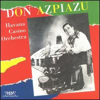 Don Azpiazu - Havana Casino Orchestra lyrics