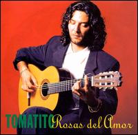 Tomatito - Rosas del Amor lyrics