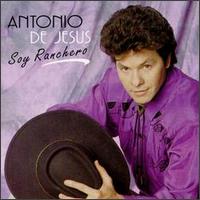 Antonio DeJess - Soy Ranchero lyrics