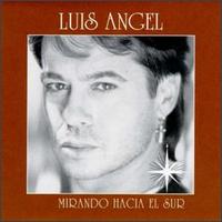 Luis Angel - Mirando Hacia El Sur lyrics