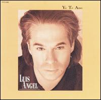 Luis Angel - Yo Te Amo lyrics