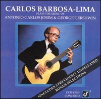 Carlos Barbosa-Lima - Plays Jobim & Gershwin lyrics