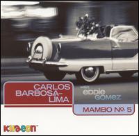Carlos Barbosa-Lima - Mambo No. 5 lyrics