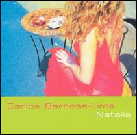 Carlos Barbosa-Lima - Natalia lyrics