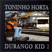 Toninho Horta - Durango Kid, Vol. 2 lyrics