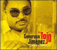 Generoso "El Tojo" Jimenez - Tromb?n Majadero/Ritmo lyrics