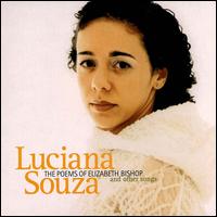 Luciana Souza - The Poems of Elizabeth Bishop and Other Songs lyrics