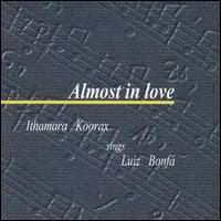 Ithamara Koorax - Almost in Love: Ithamara Koorax Sings Luiz Bonf? lyrics