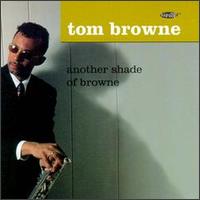 Tom Browne - Another Shade of Browne lyrics