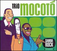 Trio Mocot - Samba Rock lyrics