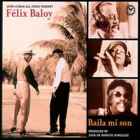 Felix Baloy - Baila Mi Son lyrics