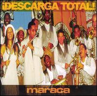 Maraca - Descarga Total lyrics