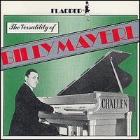 Billy Mayerl - Versatility of Billy Mayerl lyrics