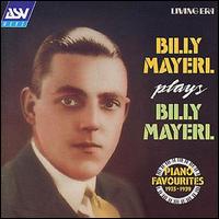 Billy Mayerl - Plays Billy Mayerl lyrics