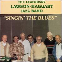 The Lawson-Haggart Jazz Band - Singin' the Blues lyrics