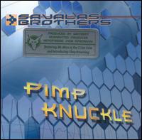 Savalas Brothers - Pimp Knuckle lyrics