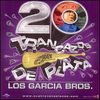 Garcia Brothers - 20 Trancazos de Plata lyrics