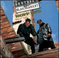 Brothers Uv Da Blakmarket - Ruff Life lyrics