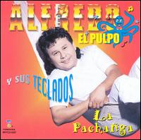 Alfredo el Pulpo - Pachanga lyrics