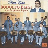 Rodolfo Biagi - Pura Clase lyrics