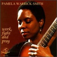 Pamela Warrick-Smith - Work Fight & Pray lyrics