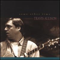 Travis Allison - Some Other Time lyrics
