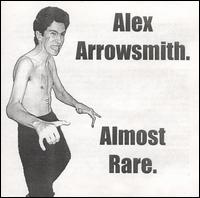Alex Arrowsmith - Almost Rare lyrics