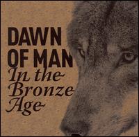 Dawn of Man - In the Bronze Age lyrics