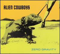 Alien Cowboys - Zero Gravity [CD/Bonus DVD] lyrics