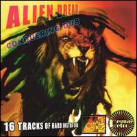 Alien Dread - Conquering Dub lyrics