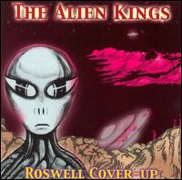 The Alien Kings - Roswell Cover-Up lyrics