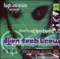 Alien Tech Crew - Hardhouse Arrival 2000 lyrics