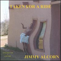 Jimmy Alcorn - Taken for a Ride lyrics