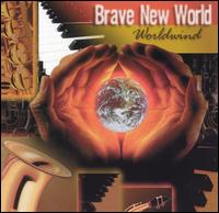 Brave New World - Worldwind lyrics