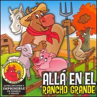 Monita, Family & Friends - Alla en el Rancho Grande lyrics