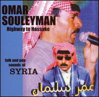 Omar Souleyman - Highway to Hassake: Folk and Pop Sounds of Syria lyrics