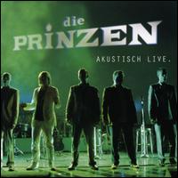 Die Prinzen - Akustisch and Live lyrics
