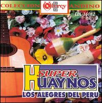 Alegres del Peru - Super Huaynos lyrics