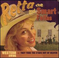 Retta & The Smart Fellows - They Took the Stars Out of Heaven [live] lyrics