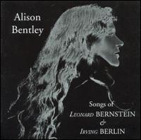 Alison Bentley - Songs of Leonard Bernstein & Irving Berlin lyrics