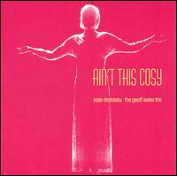 Kate Dimbleby - Ain't This Cosy lyrics