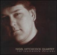 Nigel Hitchcock - Snakeranch Sessions lyrics