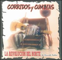 Revolucion del Norte de Ricardo Robles - Corridos Y Cumbias lyrics