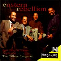 Eastern Rebellion - Just One of Those Nights: At the Village Vanguard [live] lyrics