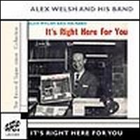 Alex Welsh - It's Right Here for You lyrics