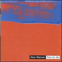 Alex Warner - Time for Life lyrics