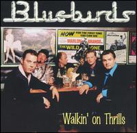 Bluebirds - Walkin' on Thrills lyrics