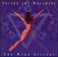 The Wyrd Sisters - Inside the Dreaming lyrics